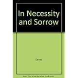 In Necessity and Sorrow: Life and Death in an Abortion Hospital by Magda Denes (1976-10-23)