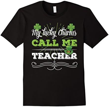 Men's My Lucky Charms Call Me Teacher Cute T-Shirt Large Black