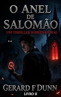 Livro O anel de Salomão (Um thriller sobrenatural do Irmão Greg Livro 2)