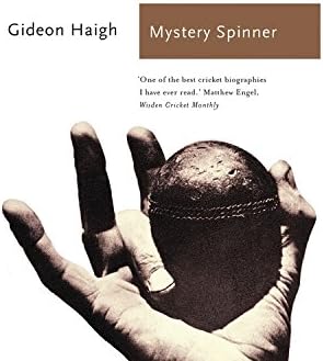 Mystery Spinner: The Life and Death of an Extraordinary Cricketer (Sports Classics) Paperback โ 5 Jun 2014