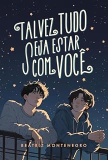 Livro Talvez tudo seja estar com você