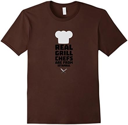 Mens Real Grill Chefs are from Istanbul T-Shirt for all Ages XL Brown