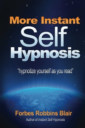 More Instant Self-Hypnosis: 