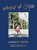Aimee Song: World of Style by Aimee Song