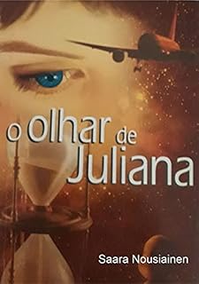 Livro O Olhar de Juliana: Romance