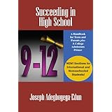 Succeeding in High School: A Handbook for Teens and Parents plus A College Admissions Primer