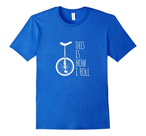 Mens How I Roll Unicycle T-Shirt Large Royal Blue