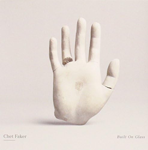 Built On Glass by Chet Faker (2014-04-15)