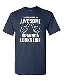 This is What an Awesome Grandpa Looks Like Adult T-Shirt Tee