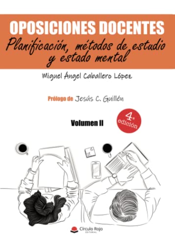 Oposiciones docentes. Volumen II. Planificación, métodos de estudio y estado mental (SIN COLECCION)