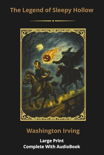 The Legend of Sleepy Hollow: The Original 1820 Edition: Irving