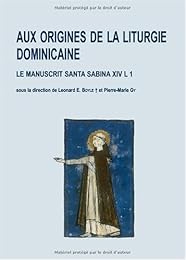 Aux origines de la liturgie dominicaine