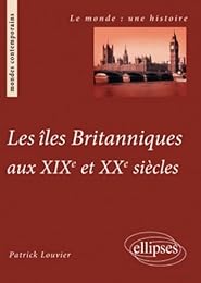 Les  îles Britanniques aux XIXe et XXe siècles