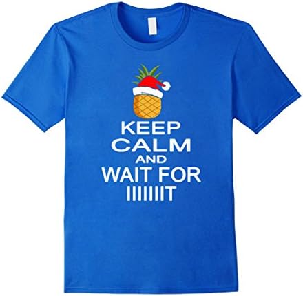Mens Keep Calm and Wait for it Pineapple Psych 2017 T-shirt Medium Royal Blue