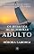 Livro Os Desafios de se Tornar Adulto: Navegando pelas pressões e expectativas da vida adulta