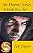 The Phoenix Series: Books 1 - 4 (The Phoenix Series Box Set)