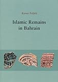 Islamic Remains in Bahrain