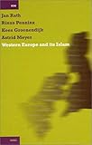 Western Europe and Its Islam, Rath, Jan, 9004121927