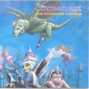 Cathedral - The Ethereal Mirror By Cathedral (1993-07-06) - Zortam Music