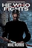 HE WHO FIGHTS