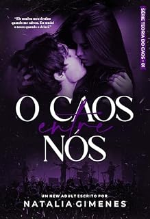 Livro O Caos Entre Nós (Teoria do Caos Livro 1)