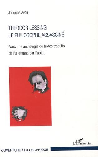 Theodor Lessing le philosophe assassiné