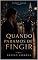 Livro Quando Paramos de Fingir (Entre Vidas)