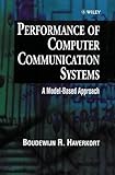 Performance of Computer Communication Systems - AModel-Based Approach