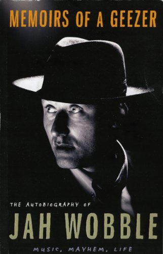 Free Memoirs of a Geezer: Music, Mayhem, Life<br />EPUB