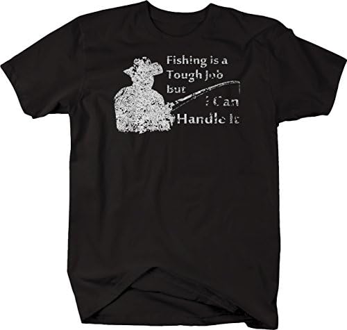 Distressed - Fishing is a Tough Job I Can Handle It Fishing Tshirt - 4XL