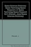 Image de 003: Space Technology / Space Research: Volume 3 (Space Sciences Dictionary)