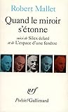 Quand Le Miroir S'Etonn (Poesie/Gallimard) (English and French Edition) by 