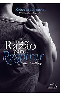Livro Uma Razão para Respirar (Trilogia Breathing Livro 1)
