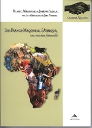 Les  francs-maçons & l'Afrique