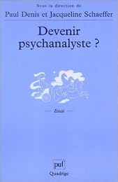 Devenir psychanalyste ?
