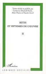 Rites et rythmes de l'oeuvre