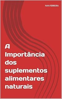Livro A Importância dos suplementos alimentares naturais