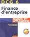 Finance d'entreprise DCG6 : Manuel et applications by 