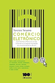 Livro Comércio eletrônico - Conforme o Marco Civil da Internet e a regulamentação do e-commerce no Brasil