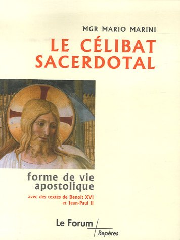 Le  célibat sacerdotal, apostolica vivendi forma