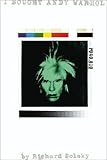 I Bought Andy Warhol by Richard Polsky