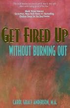 Get Fired Up Without Burning Out