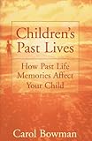 Children's Past Lives: How Past Life Memories Affect Your Child