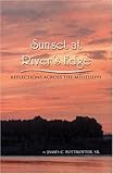 Sunset at River's Edge : Reflections Across the Mississippi, Pottkotter, James C., Sr., 0974047031