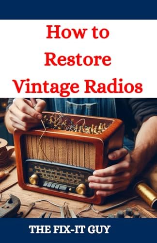 Antique Radio Restoration Guide: Johnson, David: 9780870696381