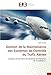 Gestion de la Maintenance des Systèmes de Contrôle du Trafic Aérien: Création d'une Base de Données à l'Aéroport de Casablanca (Omn.Univ.Europ.) (French Edition) by 