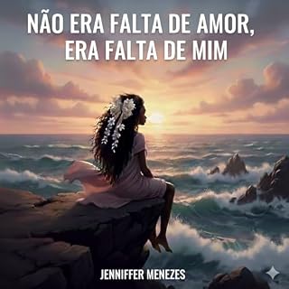 Livro Não Era Falta de Amor, Era Falta de Mim : Uma narrativa sobre autoabandono, medo e a coragem de existir
