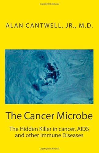 Download The Cancer Microbe: The Hidden Killer in cancer, AIDS and other Immune Diseases PDF