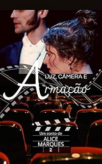 Livro Luz, Câmera e Armação: Livro 2