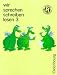 Wir sprechen, schreiben, lesen. 3. Schuljahr. Neu. Lateinische Ausgangsschrift. RSR.